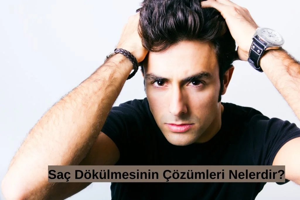 saç dökülmesinin çözümleri nelerdir?